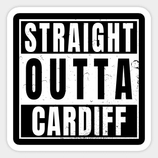 Straight Outta Cardiff Sticker